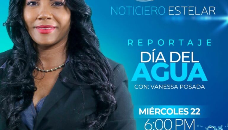 <a><strong>Reportaje especial en conmemoración del «Día Mundial del Agua»</strong></a>